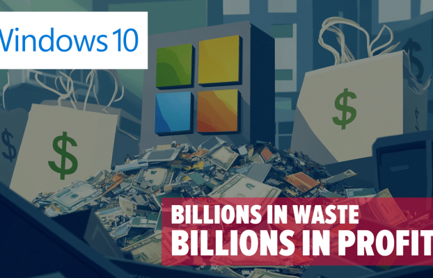 The Great Windows 10 Waste Disaster